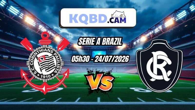 Kết quả bóng đá trận Corinthians vs Remo Ngày 24/07/2026